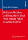 Image for Multiscale Modeling and Simulation of Shock Wave-induced Failure in Materials Science