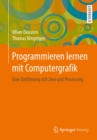 Image for Programmieren lernen mit Computergrafik: Eine Einfuhrung mit Java und Processing