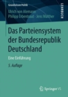 Image for Das Parteiensystem der Bundesrepublik Deutschland : Eine Einfuhrung