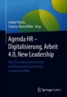 Image for Agenda HR – Digitalisierung, Arbeit 4.0, New Leadership : Was Personalverantwortliche und Management jetzt nicht verpassen sollten