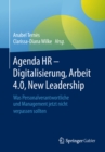Image for Agenda HR - Digitalisierung, Arbeit 4.0, New Leadership: Was Personalverantwortliche und Management jetzt nicht verpassen sollten