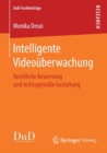 Image for Intelligente Videouberwachung : Rechtliche Bewertung und rechtsgemaße Gestaltung