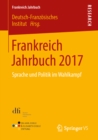Image for Frankreich Jahrbuch 2017: Sprache und Politik im Wahlkampf