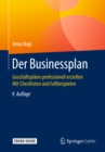 Image for Der Businessplan: Geschaftsplane professionell erstellen Mit Checklisten und Fallbeispielen