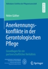Image for Anerkennungskonflikte in Der Gerontologischen Pflege: Grundlagen Fur Ein Partnerschaftliches Verhaltnis