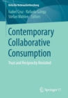 Image for Contemporary Collaborative Consumption : Trust and Reciprocity Revisited