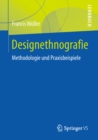 Image for Designethnografie: Methodologie und Praxisbeispiele