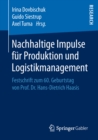 Image for Nachhaltige Impulse Fur Produktion Und Logistikmanagement: Festschrift Zum 60. Geburtstag Von Prof. Dr. Hans-dietrich Haasis