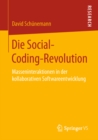 Image for Die Social-Coding-Revolution: Masseninteraktionen in der kollaborativen Softwareentwicklung