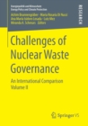 Image for Challenges of Nuclear Waste Governance : An International Comparison  Volume II
