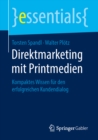 Image for Direktmarketing mit Printmedien: Kompaktes Wissen fur den erfolgreichen Kundendialog
