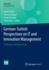 Image for German-Turkish Perspectives on IT and Innovation Management : Challenges and Approaches