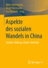 Image for Aspekte des sozialen Wandels in China: Familie, Bildung, Arbeit, Identitat