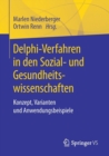 Image for Delphi-Verfahren in den Sozial- und Gesundheitswissenschaften : Konzept, Varianten und Anwendungsbeispiele