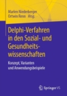 Image for Delphi-Verfahren in den Sozial- und Gesundheitswissenschaften: Konzept, Varianten und Anwendungsbeispiele