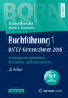 Image for Buchfuhrung 1 DATEV-Kontenrahmen 2018: Grundlagen der Buchfuhrung fur Industrie- und Handelsbetriebe