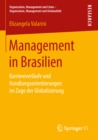 Image for Management in Brasilien: Karriereverlaufe und Handlungsorientierungen im Zuge der Globalisierung