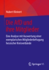 Image for Die AfD und ihre Mitglieder: Eine Analyse mit Auswertung einer exemplarischen Mitgliederbefragung hessischer Kreisverbande
