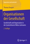 Image for Organisationen der Gesellschaft: Gesellschaft und Organisation in der Systemtheorie Niklas Luhmanns
