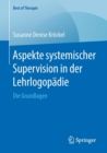 Image for Aspekte systemischer Supervision in der Lehrlogopadie