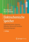 Image for Elektrochemische Speicher : Superkondensatoren, Batterien, Elektrolyse-Wasserstoff, Rechtliche Rahmenbedingungen