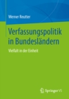 Image for Verfassungspolitik in Bundeslandern: Vielfalt in der Einheit