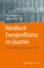 Image for Handbuch Energieeffizienz im Quartier: Clever versorgen, umbauen, aktivieren