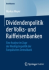 Image for Dividendenpolitik der Volks- und Raiffeisenbanken : Eine Analyse im Zuge der Niedrigzinspolitik der Europaischen Zentralbank