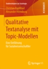 Image for Qualitative Textanalyse mit Topic-Modellen: Eine Einfuhrung fur Sozialwissenschaftler