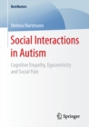 Image for Social Interactions in Autism: Cognitive Empathy, Egocentricity and Social Pain