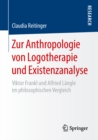 Image for Zur Anthropologie von Logotherapie und Existenzanalyse: Viktor Frankl und Alfried Langle im philosophischen Vergleich