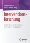 Image for Interventionsforschung : Band 3: Wege der Vermittlung. Intervention - Partizipation