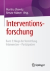 Image for Interventionsforschung: Band 3: Wege der Vermittlung. Intervention - Partizipation