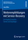 Image for Weiterempfehlungen mit Service-Recovery: Ein Vergleich zwischen Sender und Empfanger