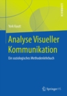 Image for Analyse Visueller Kommunikation : Ein soziologisches Methodenlehrbuch
