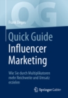 Image for Quick Guide Influencer Marketing: Wie Sie durch Multiplikatoren mehr Reichweite und Umsatz erzielen
