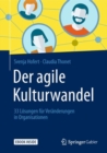 Image for Der agile Kulturwandel : 33 Losungen fur Veranderungen in Organisationen