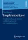 Image for Frugale Innovationen: Eine Untersuchung der Kriterien und des Vorgehens bei der Produktentwicklung