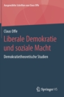 Image for Liberale Demokratie und soziale Macht : Demokratietheoretische Studien