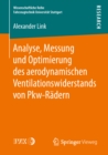 Image for Analyse, Messung und Optimierung des aerodynamischen Ventilationswiderstands von Pkw-Radern