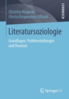 Image for Literatursoziologie: Grundlagen, Problemstellungen und Theorien