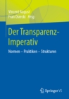 Image for Der Transparenz-Imperativ: Normen - Praktiken - Strukturen