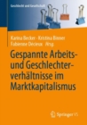 Image for Gespannte Arbeits- und Geschlechterverhaltnisse im Marktkapitalismus
