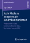 Image for Social Media als Instrument der Kundenkommunikation: Vergleichende Studie von Unternehmen in China, Deutschland und den USA