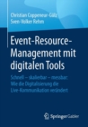 Image for Event-Resource-Management mit digitalen Tools : Schnell - skalierbar - messbar: Wie die Digitalisierung die Live-Kommunikation verandert