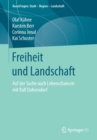 Image for Freiheit und Landschaft : Auf der Suche nach Lebenschancen mit Ralf Dahrendorf