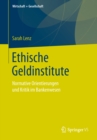 Image for Ethische Geldinstitute: Normative Orientierungen und Kritik im Bankenwesen