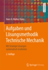Image for Aufgaben und Losungsmethodik Technische Mechanik: Mit Strategie Losungen systematisch erarbeiten