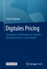Image for Digitales Pricing: Strategische Preisbildung in der digitalen Wirtschaft mit dem 3-Level-Modell