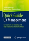 Image for Quick Guide UX Management : So verankern Sie Usability und User Experience im Unternehmen